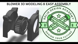 Blower 3D Modeling Tutorial 🔧 | SolidWorks 2022 💻