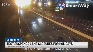 TDOT suspends lane closures for holidays