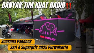 Many Strong Teams Present‼️The Paddock Atmosphere of the 2025 Purwokerto Superprix Series 4