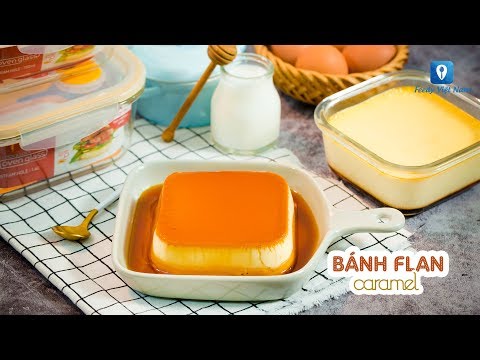 Hướng dẫn cách làm BÁNH FLAN | Feedy TV