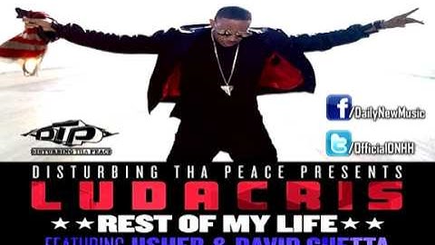 Ludacris - Rest Of My Life (Ft. Usher & David Guetta) [FULL]
