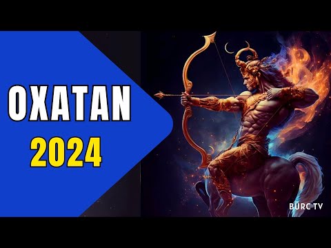 OXATAN BÜRCÜ 2024   BU İLDƏ SİZİ NƏLƏR GÖZLƏYİR   BÜRC TV