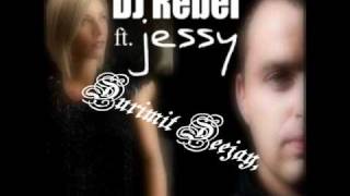 Dj Rebel Feat. Jessy - Think About The Way 2011 Radio Edit