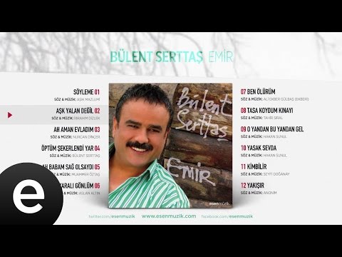 Aşk Yalan Değil (Bülent Serttaş) Official Audio #aşkyalandeğil #bülentserttaş - Esen Müzik