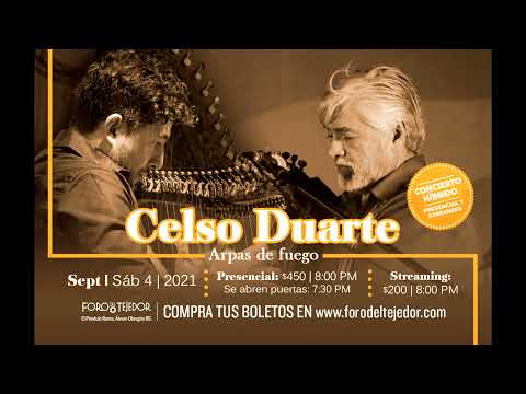 Celso Duarte: Arpas de Fuego desde el Foro del Tejedor