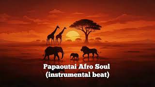 Papaoutai Afro Soul Instrumental Beat