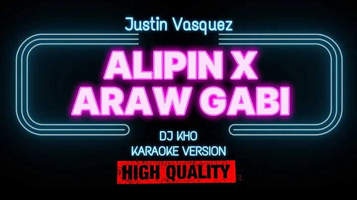 Alipin x Araw Gabi (HD Karaoke) Justin Vasquez