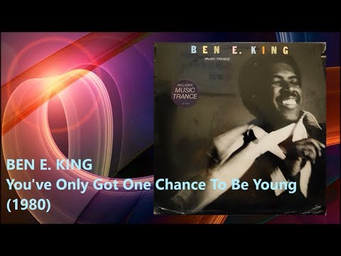 BEN E. KING - You've Only Got One Chance To Be Young (1980) Soul Disco