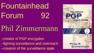 FF-92: Phil Zimmermann on using encryption to fight the police state