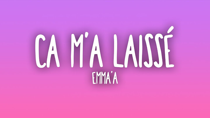 Emma'a - Ça m'a laissé