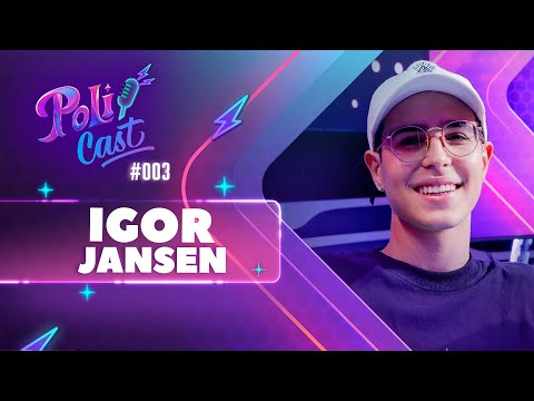 IGOR JANSEN | JOÃO - POLICAST #03