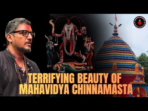 Exploring Mysteries of Goddess Chinnamasta | Rajarshi Nandy