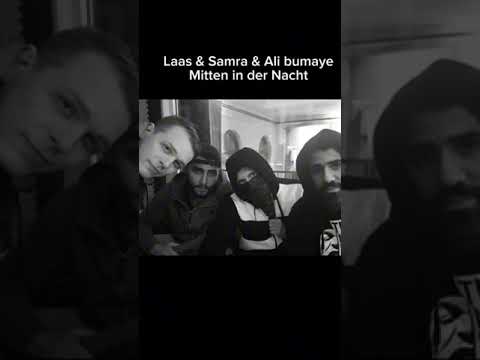 Laas & Samra & Ali bumaye - Mitten in der Nacht ( Leak Complette )