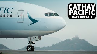 CATHAY PACIFIC Experiences HUGE DATA BREACH