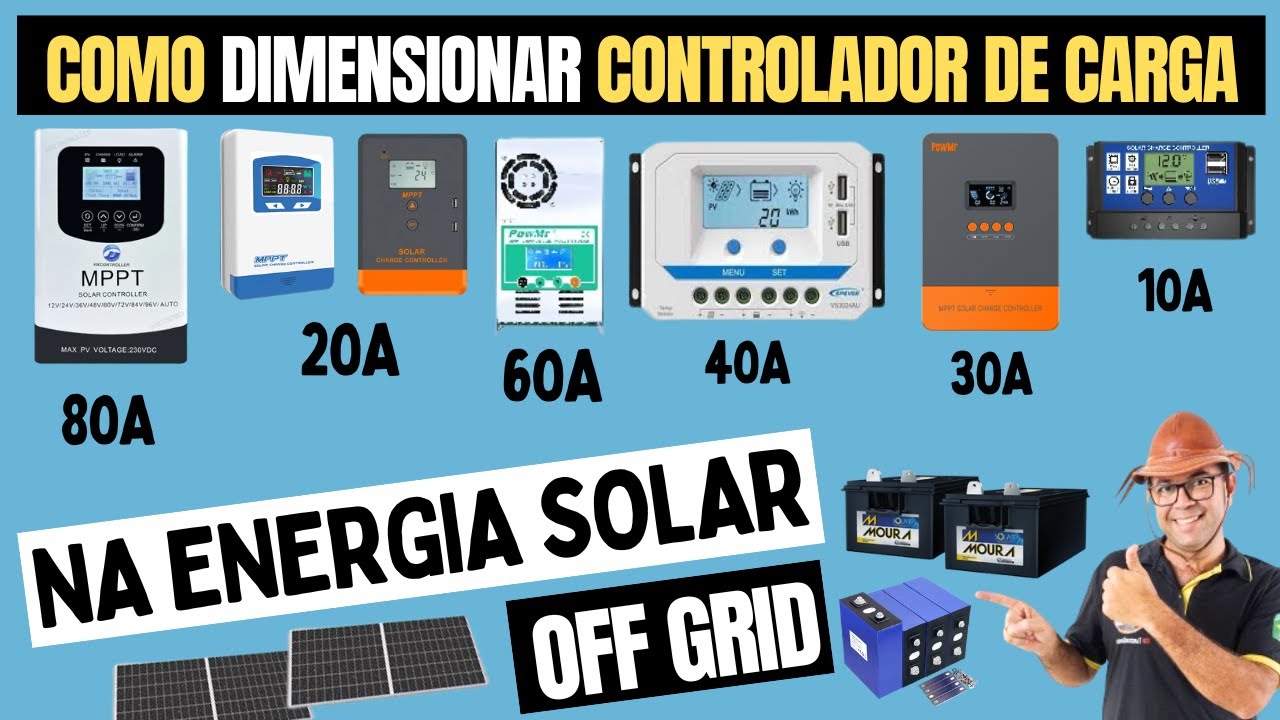 Como Dimensionar Controlador de Carga na Energia Solar OFF GRID