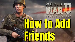 How to Add Friends in World War 2 Shooting Games screenshot 4