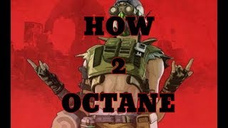 How 2 Octane