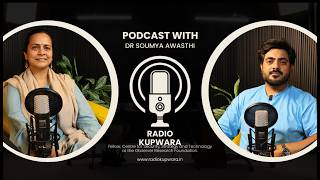 DR SOUMYA AWASTHI |Observer Research Foundation|RJ DANISH|RADIO KUPWARA