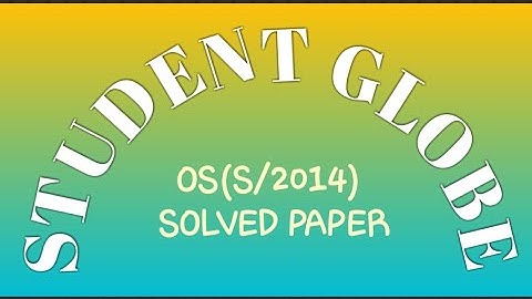 Operating System solved paper (S/2014)
