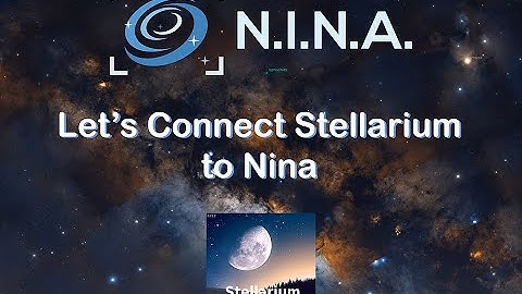Making NINA work for you - Connecting STELLARIUM
