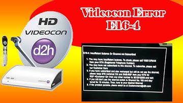 Videocon D2H Error E16-4