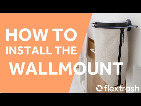 How to install the Flextrash Wallmount 