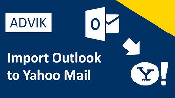 How to Transfer Outlook Emails to Yahoo Mail? Step-by-Step Guide