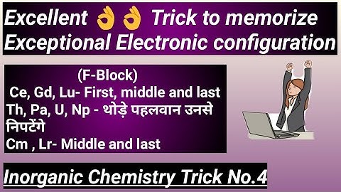 5. Excellent 👌👌 Trick to Write Exceptional Electronic configuration of F-Block Elements ||