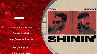 SHININ' (OFFICIAL VIDEO) | TEGI PANNU | MANNI SANDHU | LATEST PUNJABI SONGS 2021