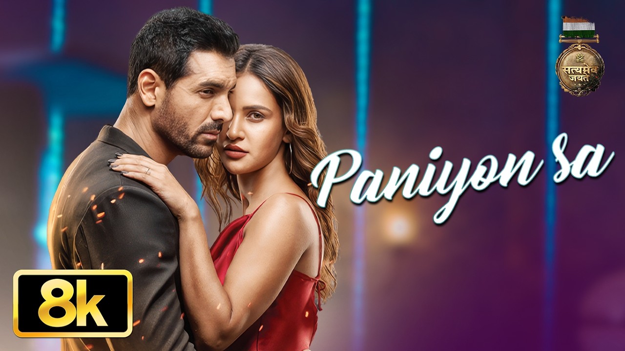 Paniyon Sa - 8K Video | Satyameva Jayate  | John Abraham | Aisha Sharma | Tulsi Kumar | Atif Aslam