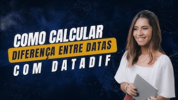 Como calcular a DIFERENÇA entre datas com a FUNÇÃO ESCONDIDA no Excel (DATADIF)