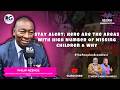 Stay Alert: Here Are The Areas With High Number Of Missing Children & Why ~ Philip Nzenge