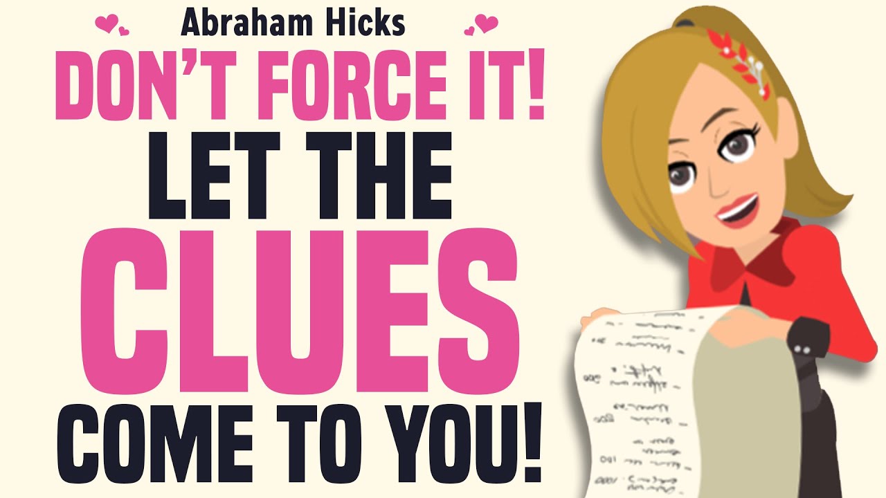Don’t Force the Solution—Let the Clues Come to You! 🩷 Abraham Hicks 2025