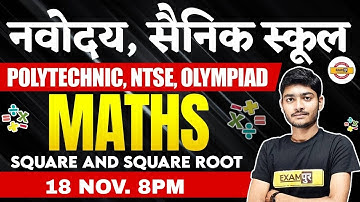Navodaya/Sainik School | Polytechnic/NTSE/Olympiad | Square and Square Root | By Manak Anand Sir