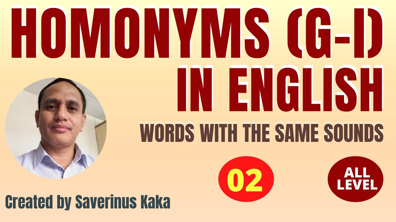 Homonyms Words With The Same Sounds In English Part 02 By Mr Kaka Kata Dengan Bunyi Yang Sama Youtube
