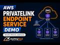 AWS PrivateLink Endpoint Service Demo | Step-by-Step Hands-On Tutorial