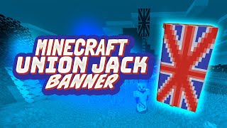Minecraft: Union Jack banner tutorial | How to make the flag of the United Kingdom in Minecraft