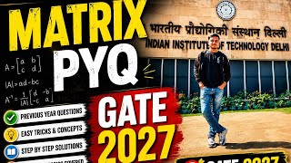 GATE PYQ Matrix Questions | Engineering Mathematics | PYQ with Easy Tricks | Must Watch! 🔥