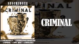 CRIMINAL (LETRA) - KENDO KAPONI FT COSCULLUELA (KENDO EDITION)