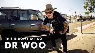 I'm Dr Woo, and This Is How I Tattoo