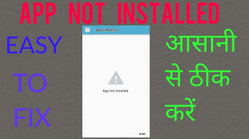 How to Fix " APP NOT INSTALLED " Easily