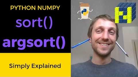 NumPy Sort and Argsort -- The Ultimate Introduction