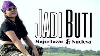 Major Lazar & Nucleya -"Jadi Buti" feat. Rashmeet Kaur [Dance Choreography]
