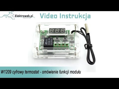 W1209 Termostat Cyfrowy omówienie funkcji - Video Instrukcja