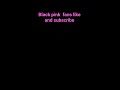 Black pink fans for you
