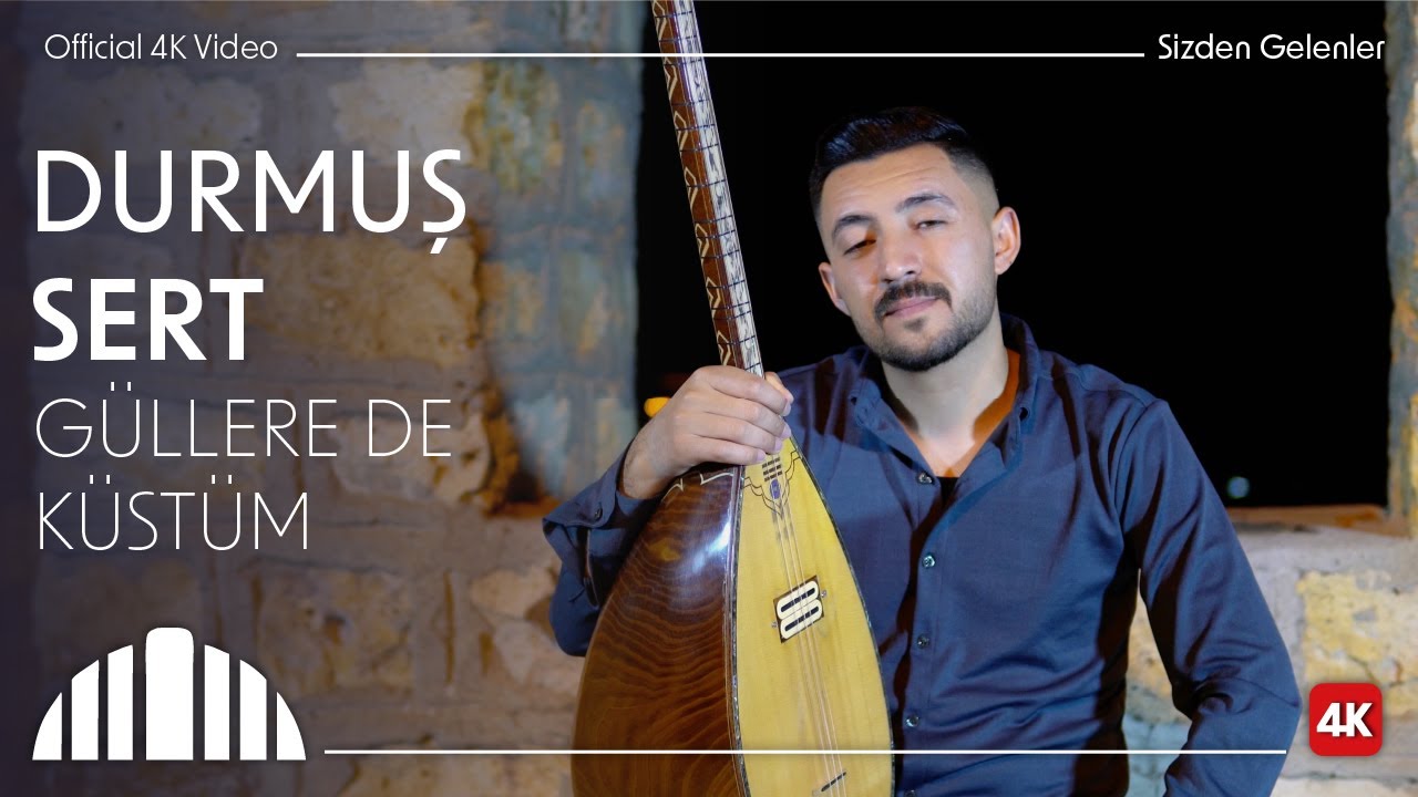 Durmuş Sert - Güllere de Küstüm (Official Video)