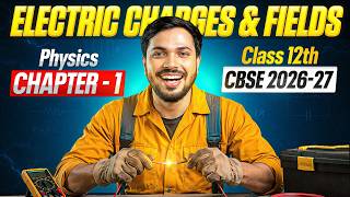 Electric Charges & Fields ONESHOT 🔥 Class 12 Physics Chapter 1 | NCERT Covered | CBSE 2026-27 screenshot 2