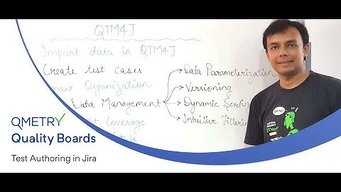 Quality Boards: Test Authoring with QMetry Test Management for Jira (QTM4J)