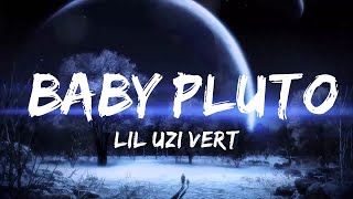 Lil Uzi Vert - Baby Pluto (Lyrics)