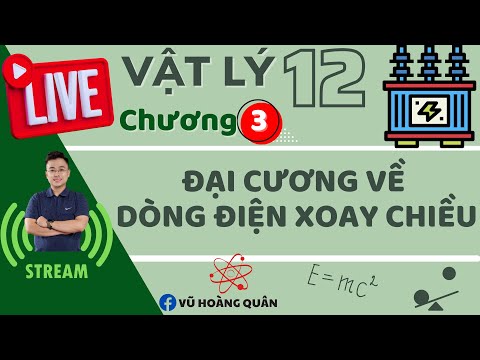 Video [VẬT LÝ 12] Chương 3: Đại Cương Về Dòng Điện Xoay... - youtube